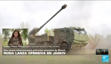 Informe desde Kiev: Rusia lanza operativo en Járkiv; Ucrania envía refuerzos a sus tropas