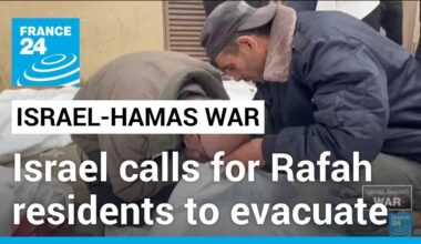 Israeli army calls for Rafah residents to evacuate ahead of feared offensive • FRANCE 24 English