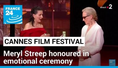 Meryl Streep honoured in emotional ceremony as Cannes opens • FRANCE 24 English