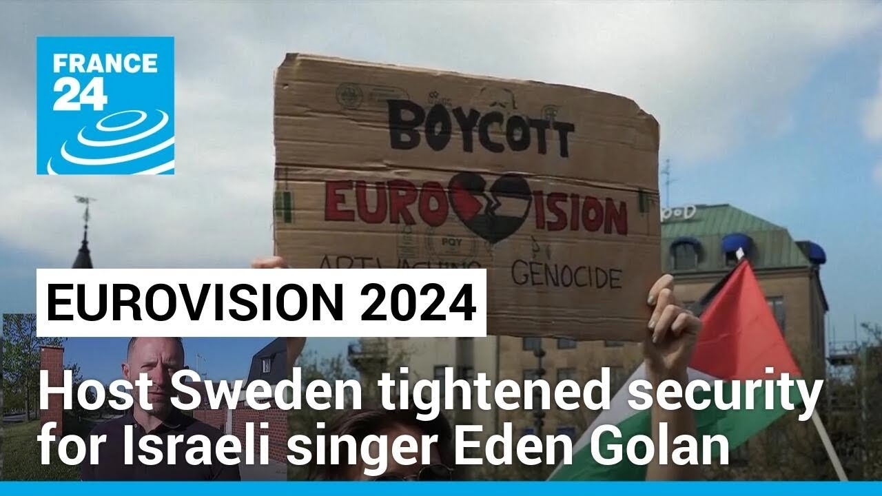Eurovision host Sweden tightened security for Israeli singer Eden Golan • FRANCE 24 English