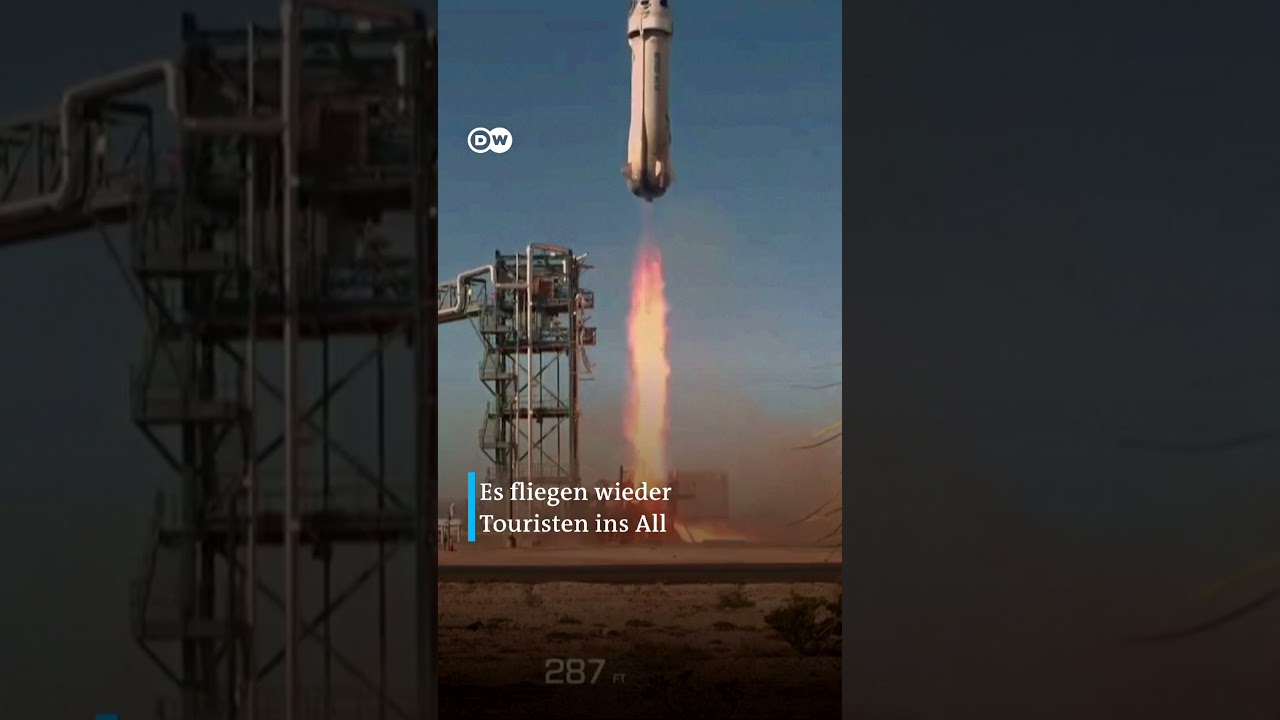 'Blue Origin' bringt wieder Weltraumtouristen ins All | DW Nachrichten