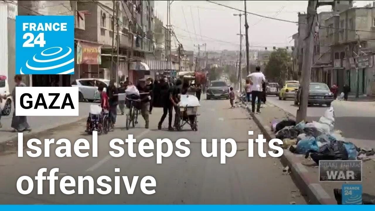 Israel orders expanded evacuations from Rafah and steps up offensive in Gaza • FRANCE 24 English