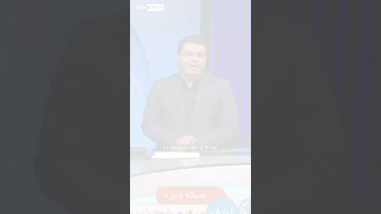 Iran State TV confirms death of president