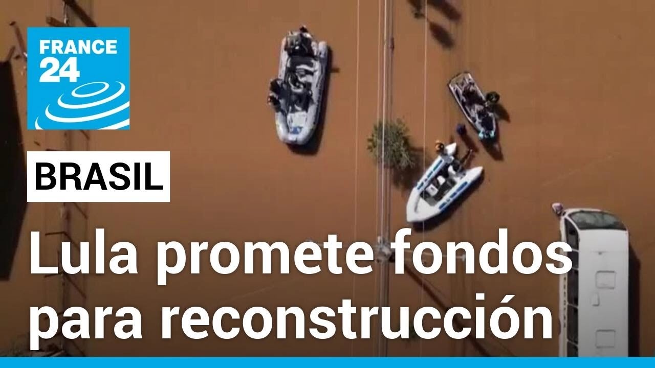 Brasil: Lula promete 10.000 millones de dólares para reconstrucción de Rio Grande do Sul