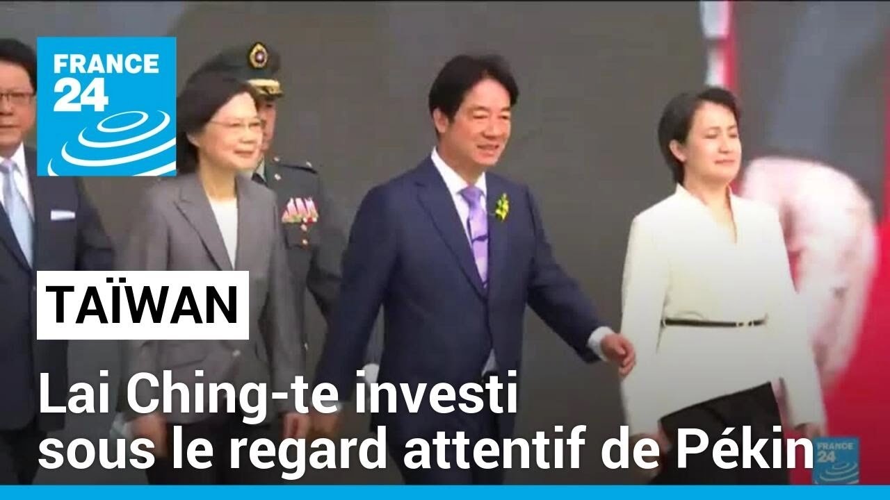 Le président taïwanais investi sous le regard attentif de Pékin • FRANCE 24
