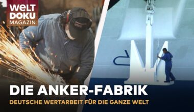 HANDWERK: Anker für Kreuzfahrtschiffe - von Deutschland aus in die ganze Welt!