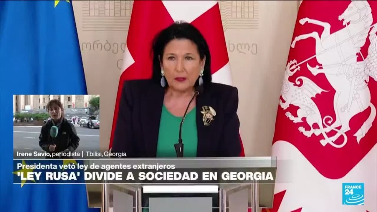 Informe desde Tbilisi: presidenta veta ley de 'agentes extranjeros' en Georgia