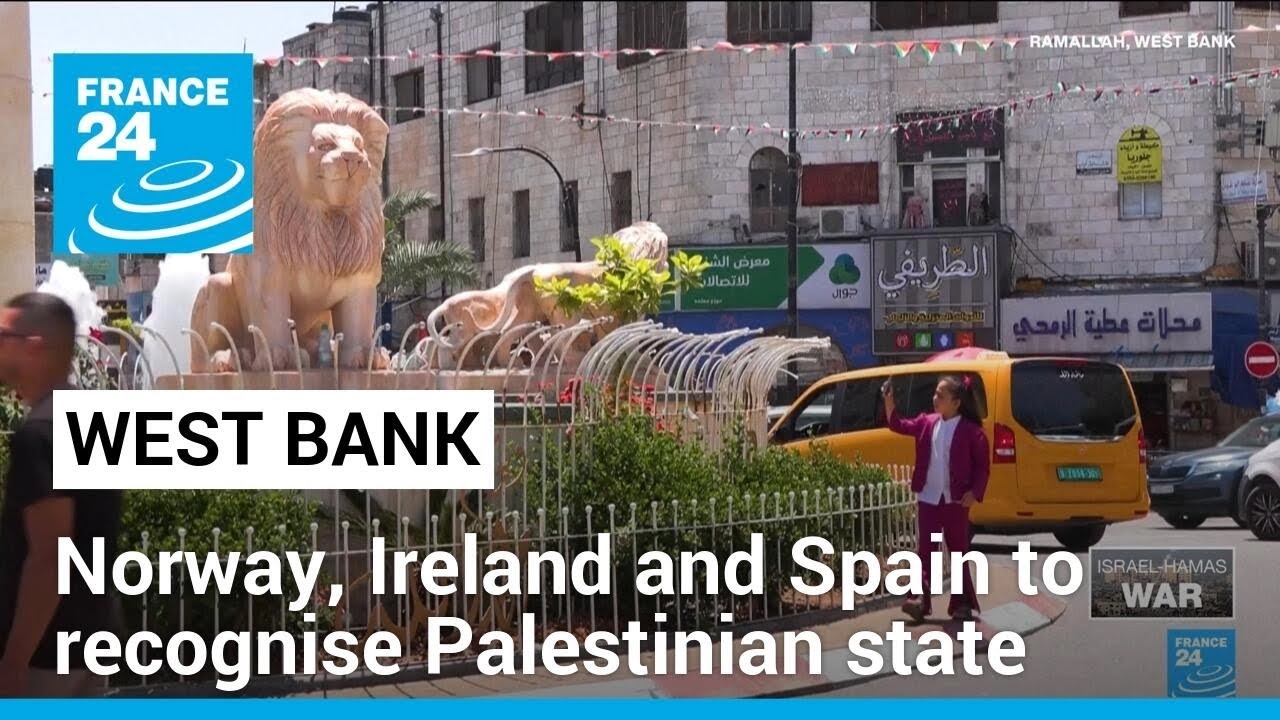 Norway, Ireland and Spain say will recognise Palestinian state • FRANCE 24 English