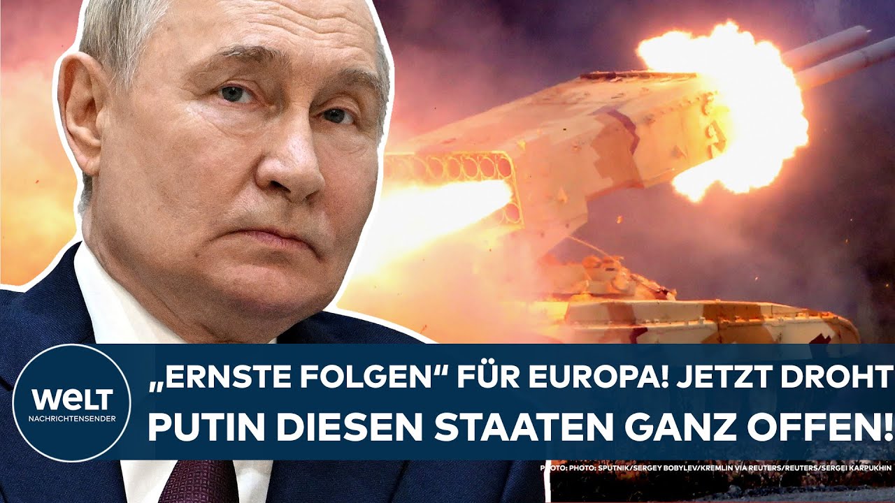 UKRAINE-KRIEG: Unvorhersehbare Konsequenzen für Europa! Jetzt droht Putin ganz offen diesen Staaten