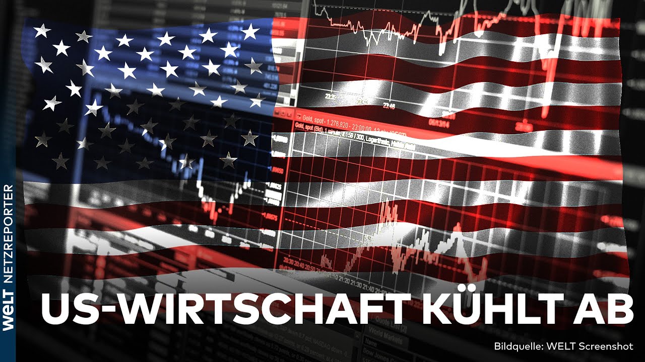 USA: Wirtschaft kühlt stärker als gedacht ab - Das sind die Gründe | WELT Börse am Abend