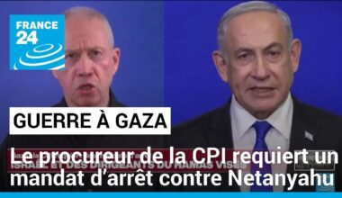 Le procureur de la CPI requiert des mandats d’arrêt contre Netanyahu, Gallant et des chefs du Hamas