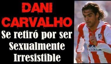 Dejó el fútbol por ser demasiado lindo - Dani Carvalho
