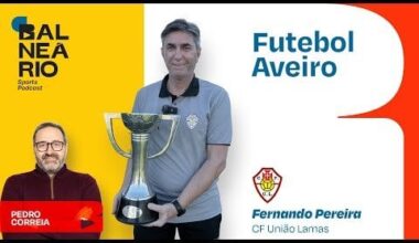 Futebol Aveiro - Fernando Pereira, treinador União de Lamas, vencedor do SABSEG