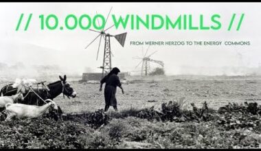 // 10.000 WINDMILLS // From Werner Herzog to the energy commons - Counterpublics 2024 - Eng Subs