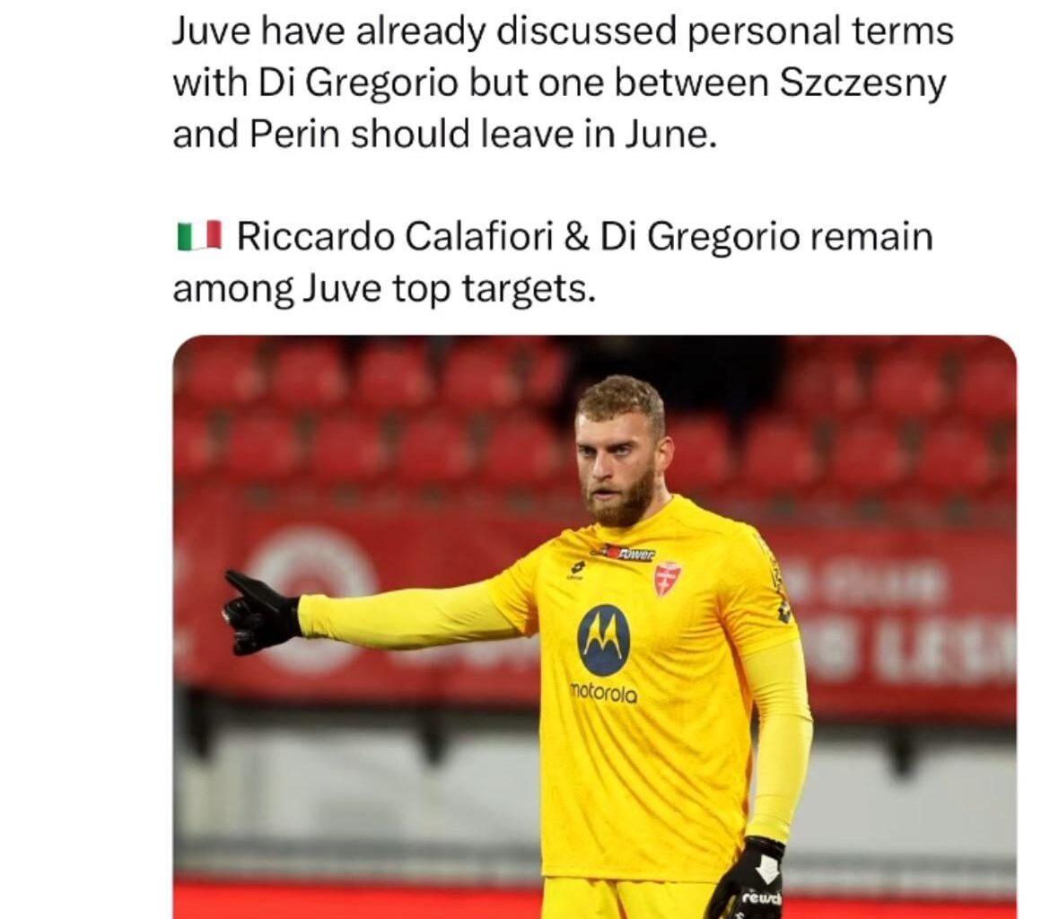 Juventus Priority Targets. Di Gregorio and Calafiori