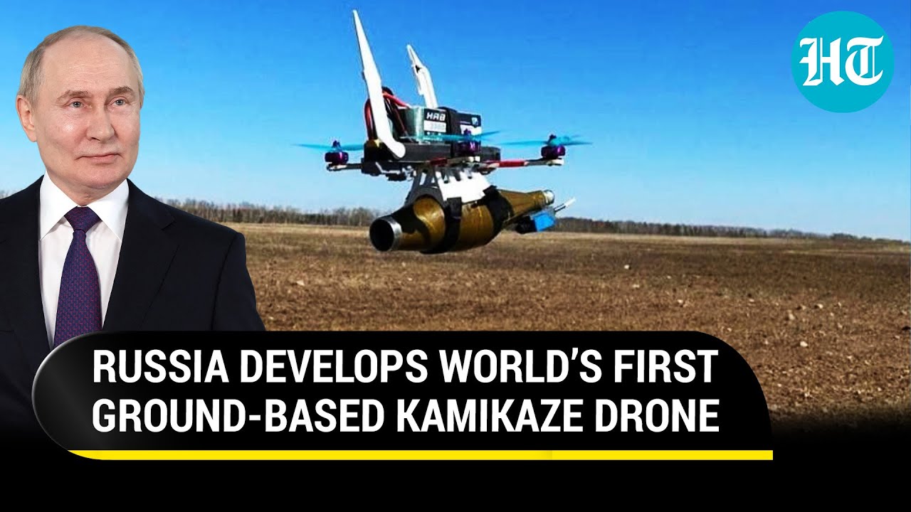 Putin’s Message To U.S. & Ukraine? Russia Develops World’s First Ground-Based Kamikaze Drone