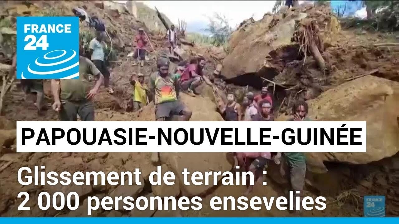 Glissement de terrain en Papouasie-Nouvelle-Guinée : plus de 2 000 personnes ensevelies