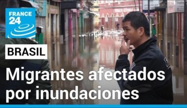 Brasil: inundaciones afectan la vida de los ciudadanos y migrantes de Río Grande do Sul