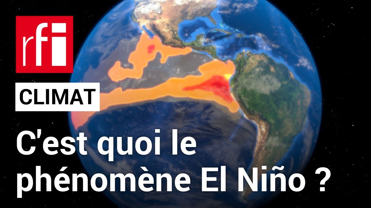 Climat : on vous explique le phénomène El Niño • RFI