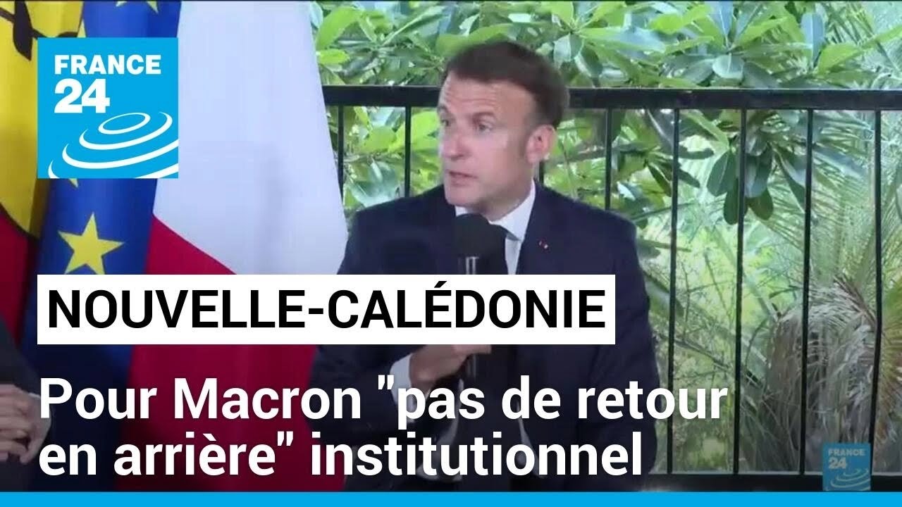Macron en Nouvelle-Calédonie : "pas de retour en arrière" institutionnel pour le président