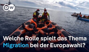 Europawahl 2024: Migration im Fokus der Parteien | DW Nachrichten