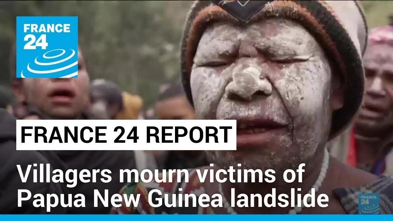 Papua New Guinea: Villagers mourn victims of deadly landslide • FRANCE 24 English