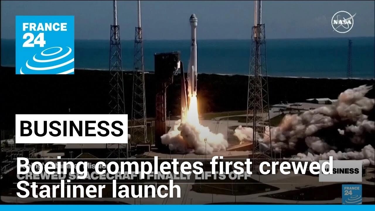 Boeing launches first crewed Starliner spacecraft to ISS • FRANCE 24 English