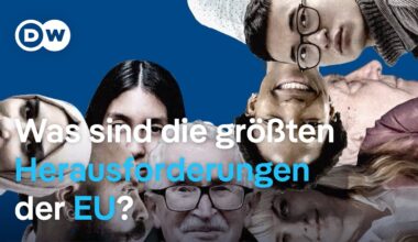 EU erklärt: Was sind die größten Herausforderungen? 5/5 | DW Nachrichten