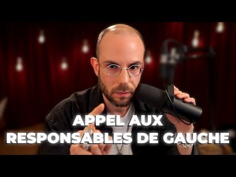 Appel aux responsables de gauche - Clément Viktorovitch