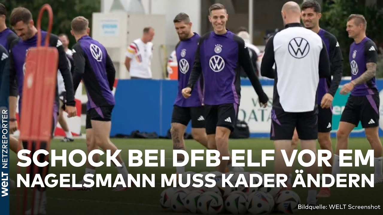 EM 2024: Schock beim DFB! Youngster verpasst Fußball-EM! Nagelsmann ändert Kader kurz vor Turnier