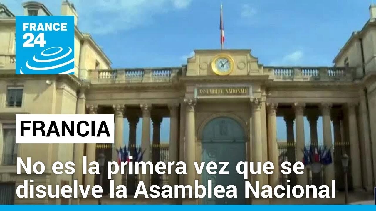 Las veces que los presidentes franceses disolvieron la Asamblea Nacional • FRANCE 24 Español