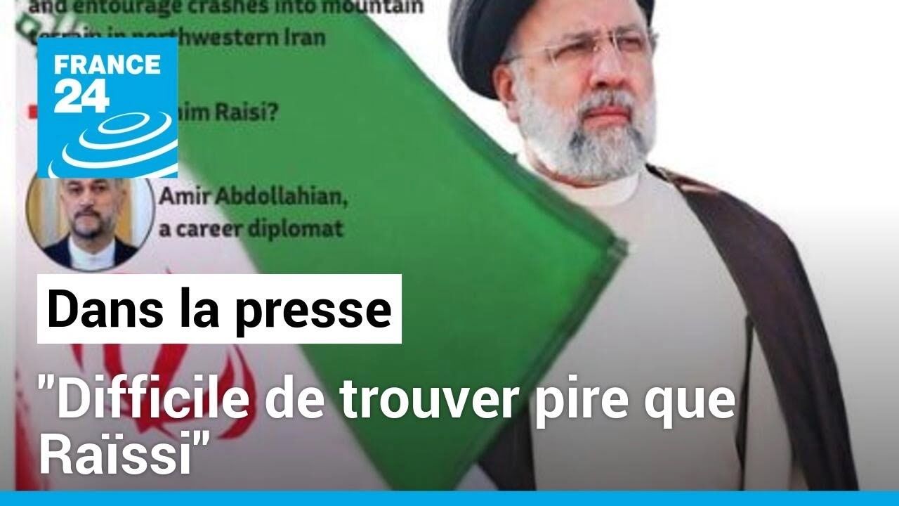 Mort du président iranien : "Il sera difficile de faire pire qu'Ebrahim Raïssi" • FRANCE 24