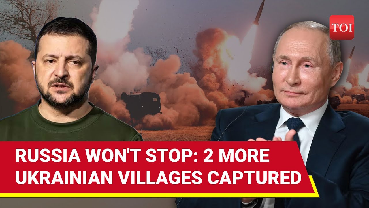 Russian Frontline Advance Stuns Ukraine; Putin's Men Seize 2 Villages In Kharkiv & Luhansk
