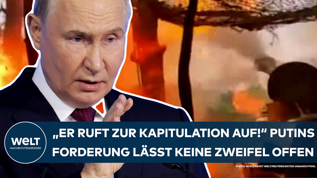 UKRAINE-KRIEG: "Er ruft zur Kapitulation auf!" Wladimir Putins Forderung lässt keine Zweifel offen