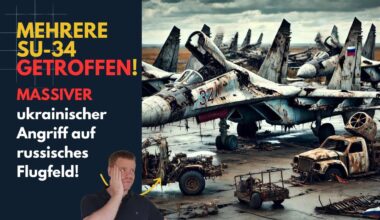Mehrere Su-34 getroffen! Massiver ukrainischer Luftangriff! Ukraine Lagebericht (316) und Q&A