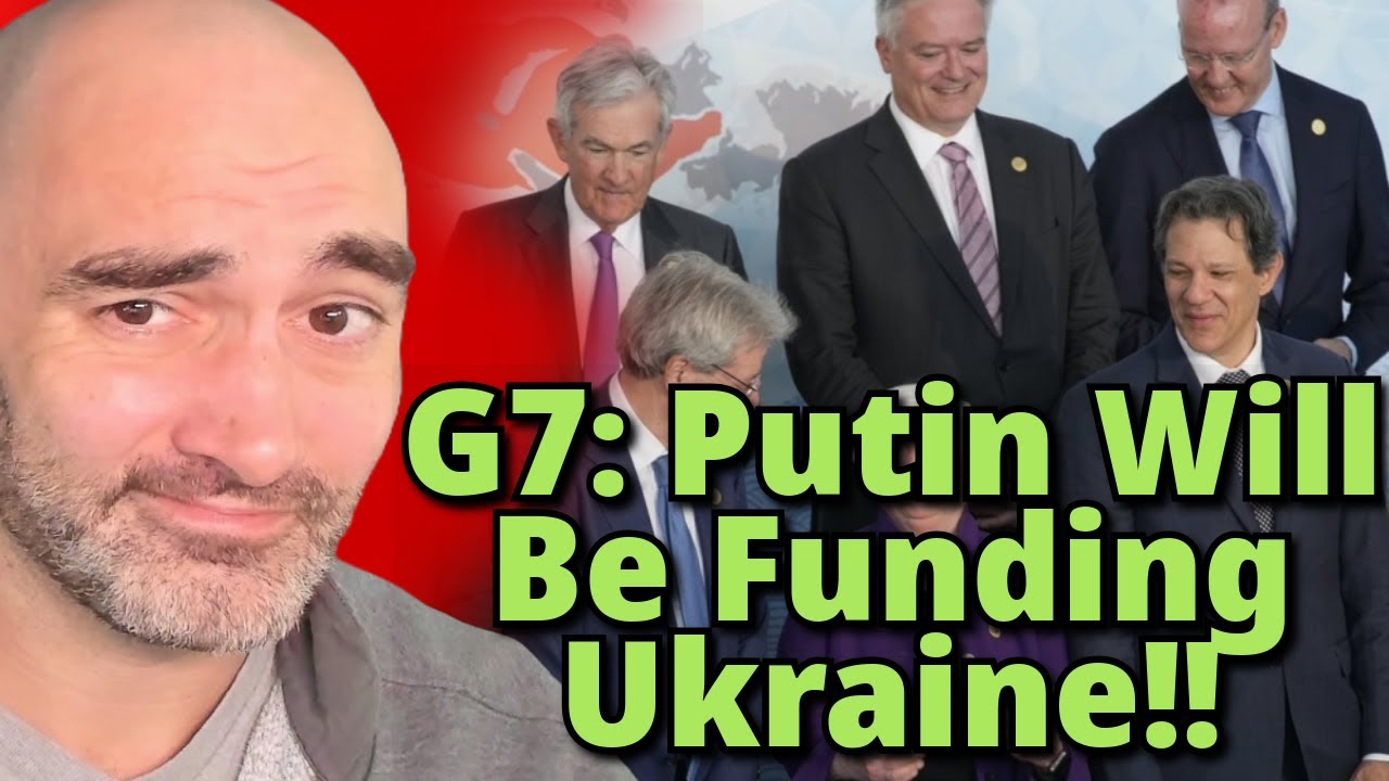 G7's Plan to Make PUTIN Fund Ukraine's War Effort!