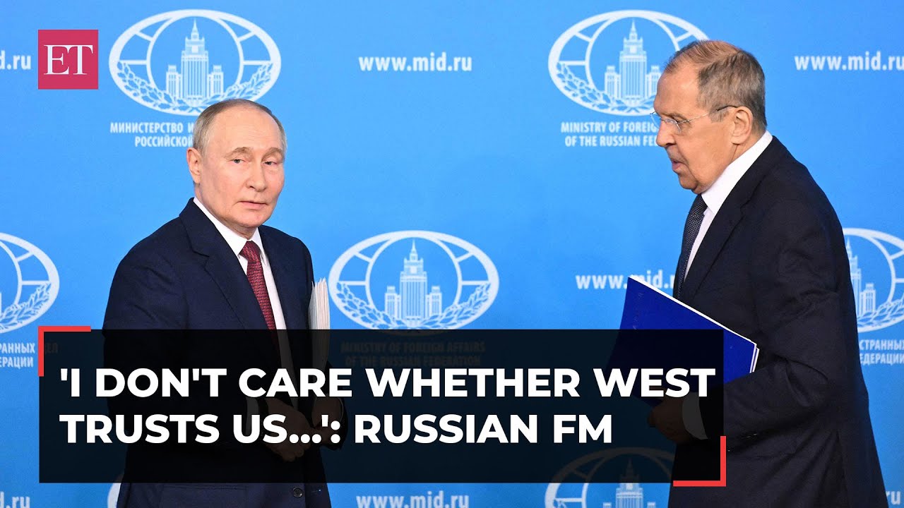 'I don't care whether West trusts us…': Lavrov as Putin lays out Russia-Ukraine ceasefire conditions