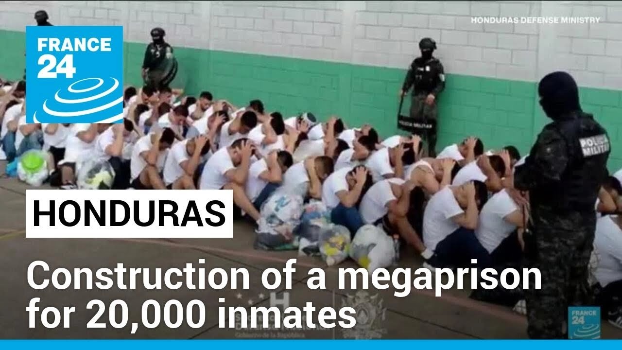 Honduras announces ‘megaprison’ to combat crime surge • FRANCE 24 English