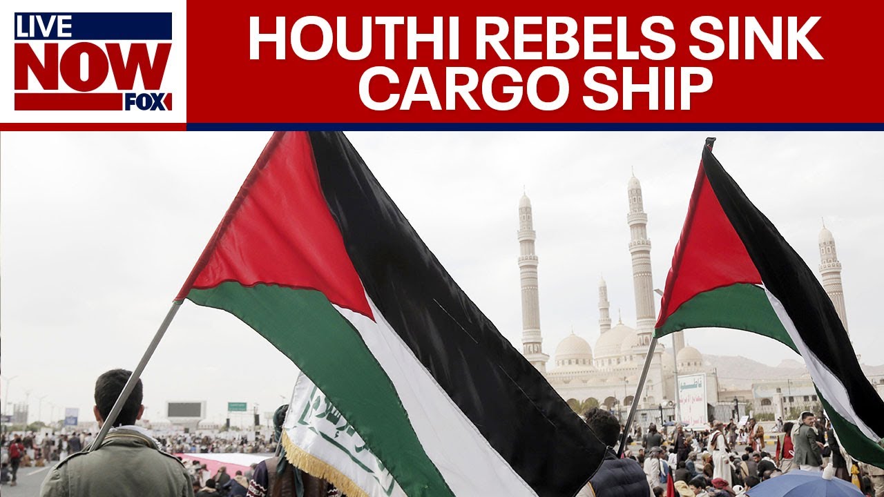 Live Israel-Hamas War updates: Houthis sink cargo ship in Red Sea attack | LiveNOW from FOX