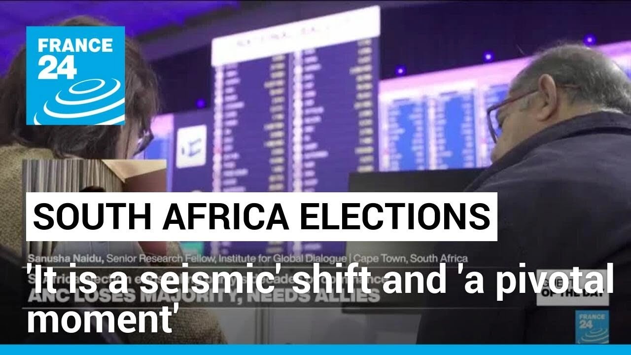 South Africa's ANC to lose majority: 'It is a seismic' shift and 'a pivotal moment' • FRANCE 24