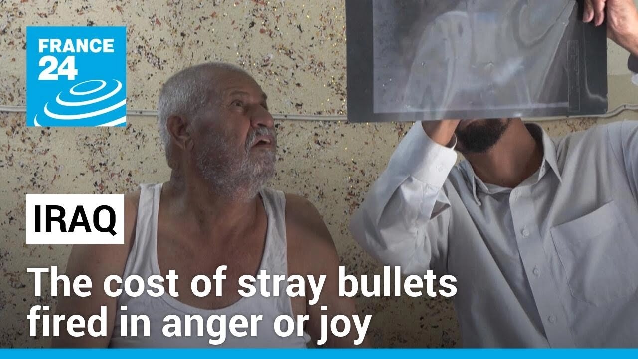 Iraq counts cost of stray bullets fired in anger or joy • FRANCE 24 English