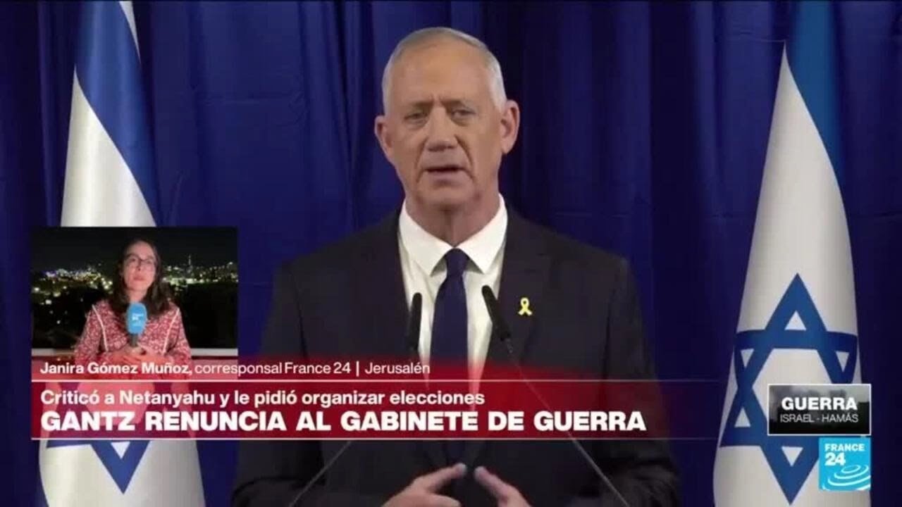 Informe desde Jerusalén: Benny Gantz abandona el gabinete de guerra de Netanyahu • FRANCE 24