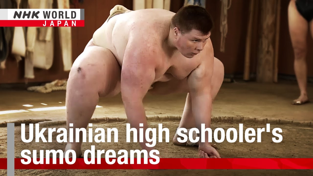 Ukrainian high schooler's sumo dreamsーNHK WORLD-JAPAN NEWS