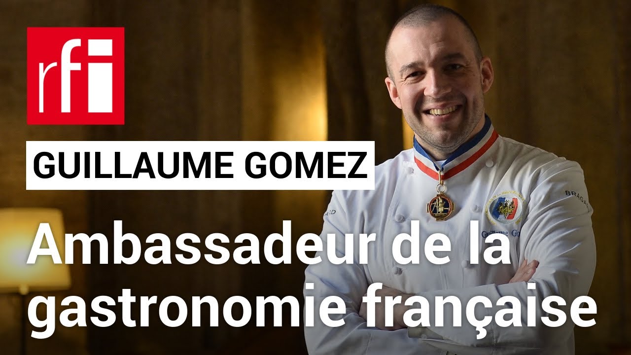 Guillaume Gomez, l'ambassadeur qui fait voyager les papilles • RFI