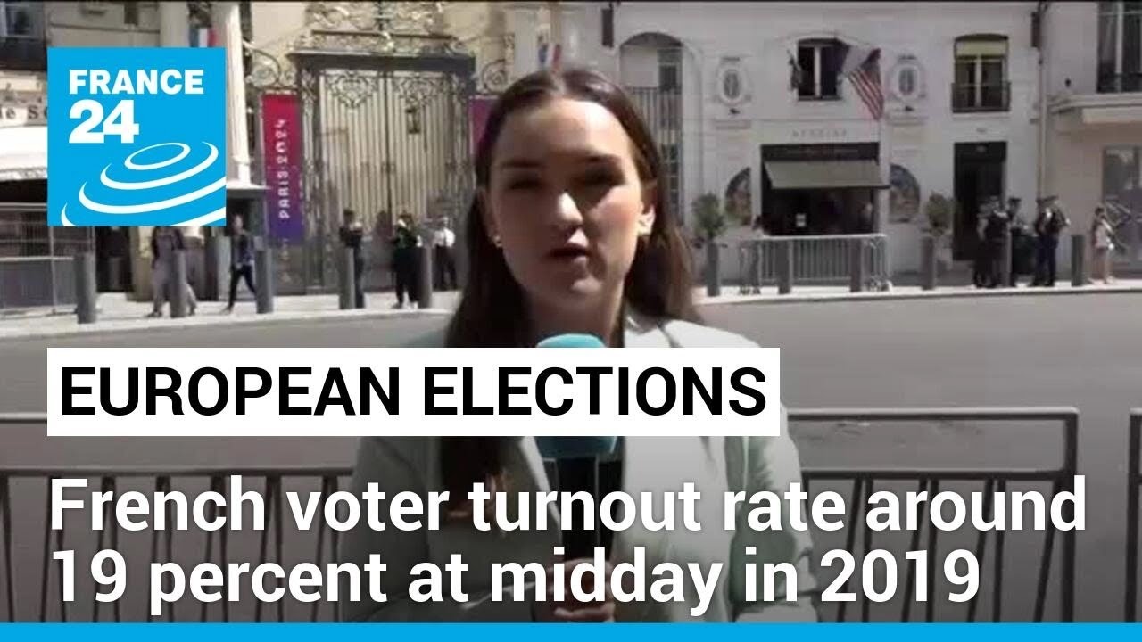 French voter turnout rate was 'just above 19 percent' at midday in 2019 European elections