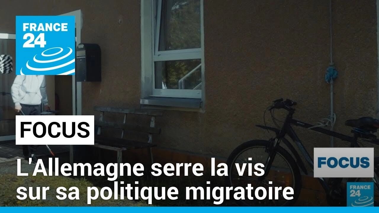 L'Allemagne serre la vis sur sa politique migratoire • FRANCE 24