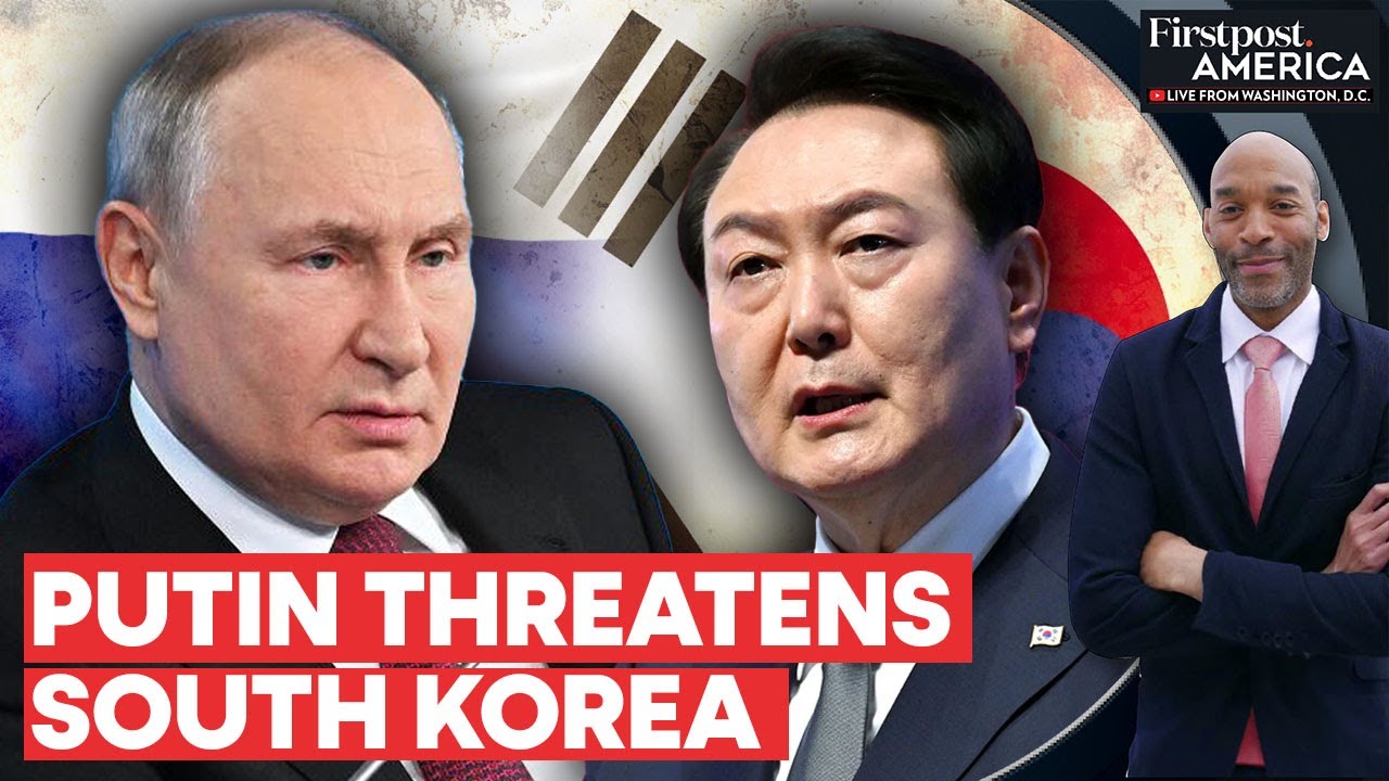 Putin Claims South Korea Will Make "Big Mistake" by Arming Ukraine | Firstpost America