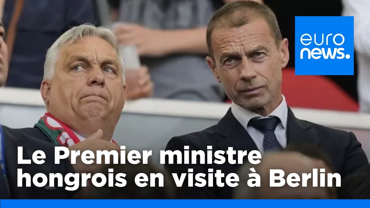 Viktor Orbán en visite à Berlin sans fanfare | euronews 🇫🇷