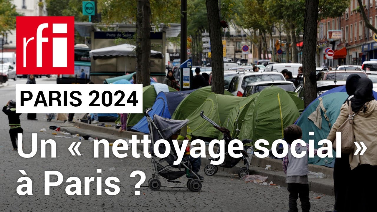 Paris 2024 : où sont relogées les personnes évacuées des squats et les sans-abris ?  • RFI