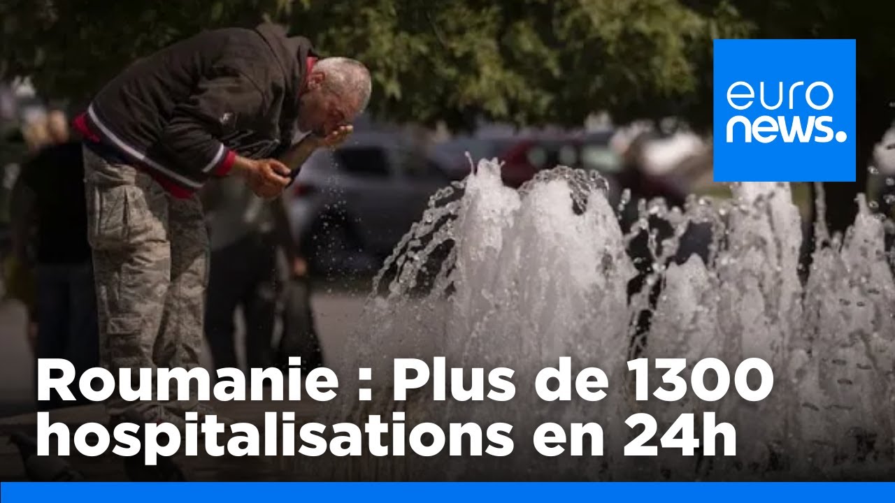 Plus de 1300 personnes hospitalisées en 24 heures à cause de la canicule en Roumanie | euronews 🇫🇷